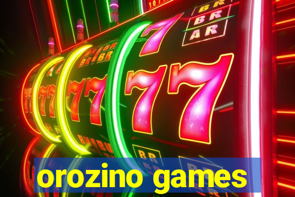 orozino games